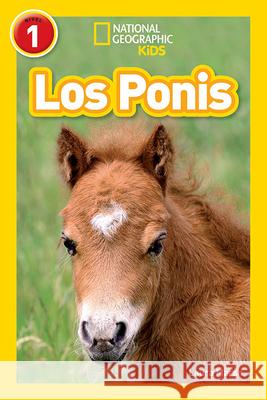 National Geographic Readers: Los Ponis (Ponies) Laura Marsh 9781426324871 National Geographic Society