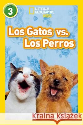 Los Gatos vs. Los Perros Elizabeth Carney 9781426324963