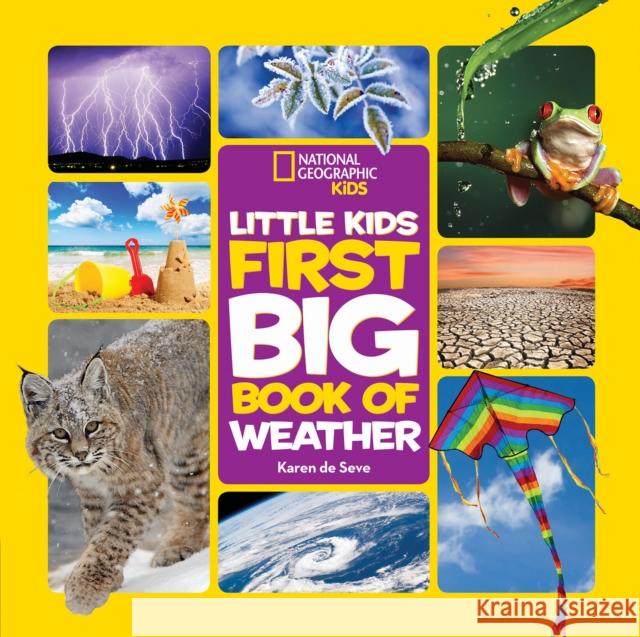 Little Kids First Big Book of Weather National Geographic Kids 9781426327193 National Geographic Kids