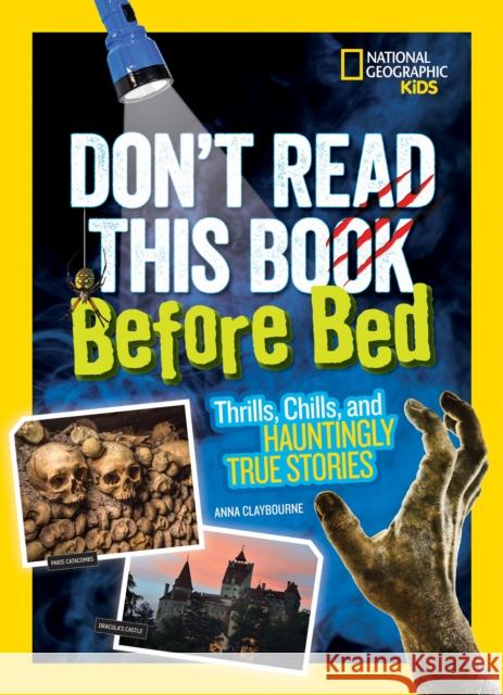 Don't Read This Before Bed National Geographic Kids 9781426328411 National Geographic Kids