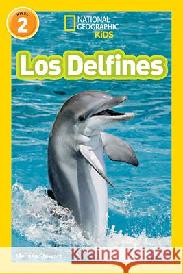 National Geographic Readers: Los Delfines (Dolphins) National Geographic Kids 9781426329333 National Geographic Society