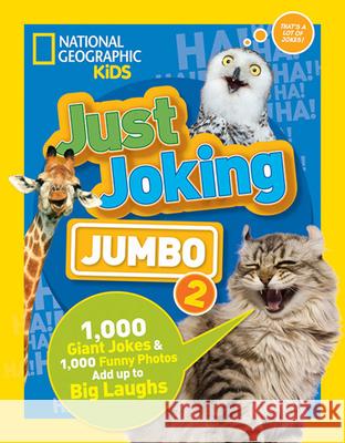 Just Joking: Jumbo 2 National Geographic Kids 9781426331688 National Geographic Society