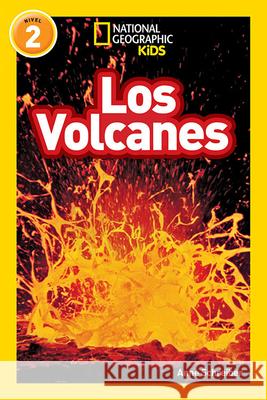 National Geographic Readers: Los Volcanes (L2) Anne Schreiber 9781426332296