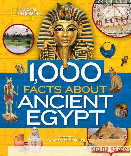 1,000 Facts about Ancient Egypt Nancy Honovich 9781426332739 National Geographic Kids