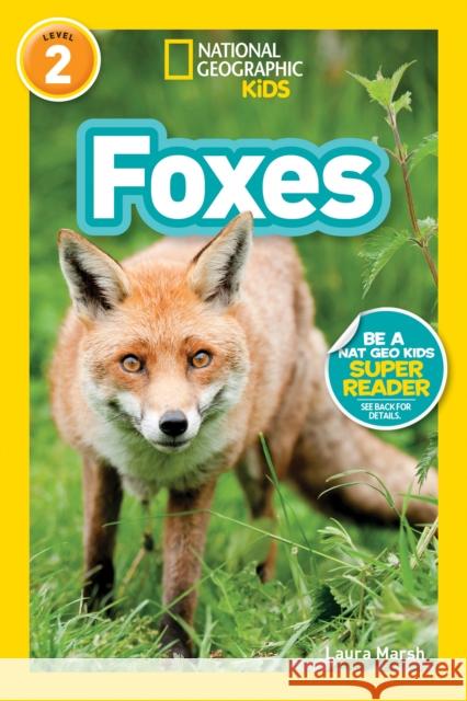 National Geographic Readers: Foxes (L2) Marsh, Laura 9781426334917