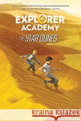 Explorer Academy: The Star Dunes (Book 4) Trueit, Trudi 9781426336829 Under the Stars