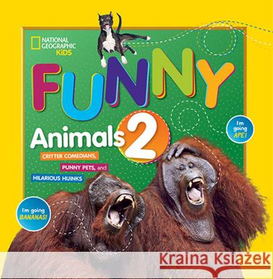 Just Joking Funny Animals 2 National Geographic Kids 9781426336881 National Geographic Society