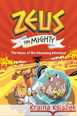 Zeus the Mighty #2: The Maze of the Menacing Minotaur Boyer, Crispin 9781426337567 Under the Stars