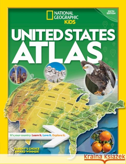 National Geographic Kids U.S. Atlas 2020, 6th Edition National Geographic Kids 9781426338229 National Geographic Society