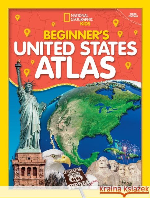 Beginner's U.S. Atlas 2020, 3rd Edition National Geographic Kids 9781426338250 National Geographic Society