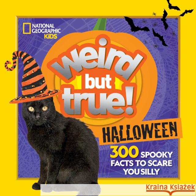 Weird But True Halloween  9781426338281 National Geographic Society