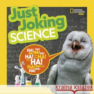 Just Joking Science National Geographic Kids 9781426371523 National Geographic Kids