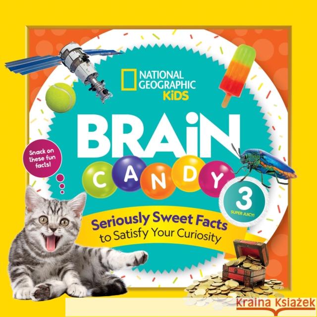 Brain Candy 3 Michelle Harris Julie Beer National 9781426372506 National Geographic Kids