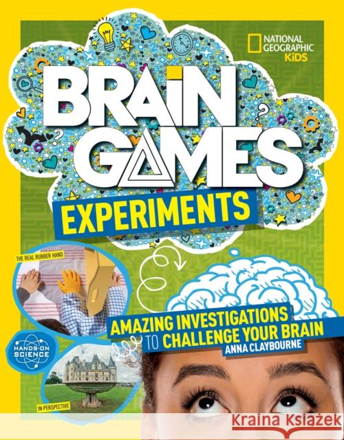 Brain Games: Experiments Anna Claybourne 9781426372520 National Geographic Kids