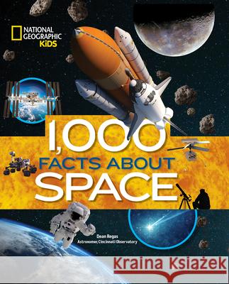 1,000 Facts about Space Dean Regas 9781426373893 National Geographic Kids