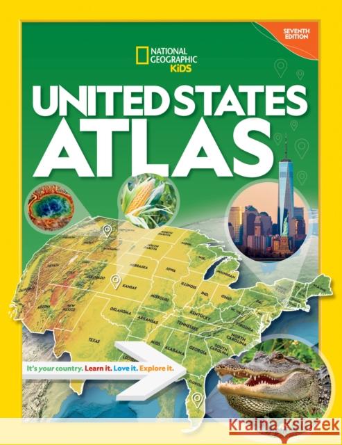 National Geographic Kids United States Atlas 7th edition National Geographic 9781426374210 National Geographic Kids