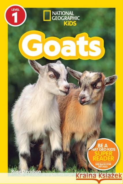 National Geographic Readers: Goats (Level 1) Rose Davidson 9781426375378 National Geographic Kids