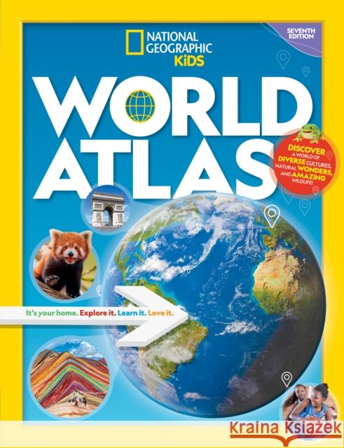 National Geographic Kids World Atlas, 7th Edition National Geographic Kids 9781426377747 National Geographic Kids