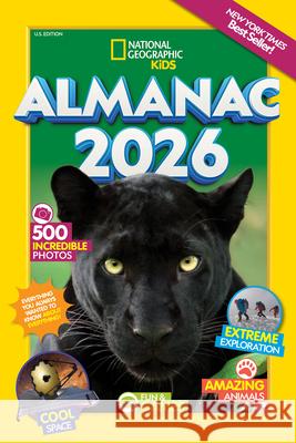 National Geographic Kids Almanac 2026 National Geographic Kids 9781426377822 National Geographic Kids
