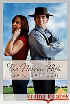 The Narrow Path Gail Sattler 9781426702372