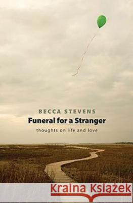 Funeral for a Stranger Rev. Becca Stevens 9781426702440