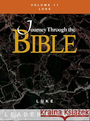 Journey Through the Bible Volume 11, Luke Leader's Guide Justo Gonzalez 9781426710865