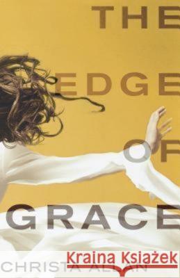 The Edge of Grace Christa Allan 9781426713118