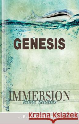 Immersion Bible Studies: Genesis J. Ellsworth Kalas 9781426716232 Abingdon Press