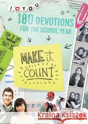 Make It Count: 180 Devotions for the School Year Sue Christian 9781426744624 Abingdon Press