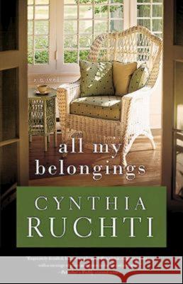 All My Belongings Cynthia Ruchti 9781426749728 Abingdon Press