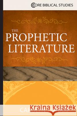The Prophetic Literature Carolyn J. Sharp 9781426765049