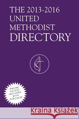 2013-2016 United Methodist Directory Barbara Dick 9781426766145 Cokesbury