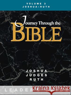 Jttb, Volume 3 Joshua - Ruth (Leader's Guide) Dr Kathleen A Farmer 9781426780653 Cokesbury
