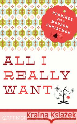 All I Really Want: Readings for a Modern Christmas  9781426790171 Abingdon Press