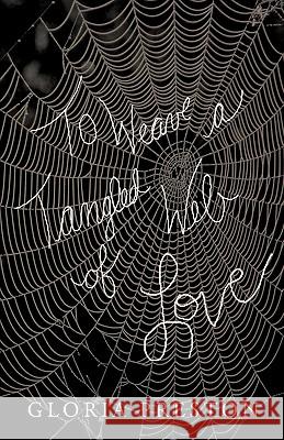To Weave a Tangled Web of Love Gloria Preston, Preston 9781426902178