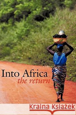 Into Africa: The Return Yvonne Blackwood 9781426902659