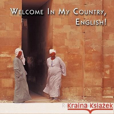 Welcome in my country English! Richard Brownlee 9781426904585 Trafford Publishing
