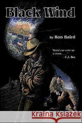 Black Wind Ron Baird 9781426913785 Trafford Publishing