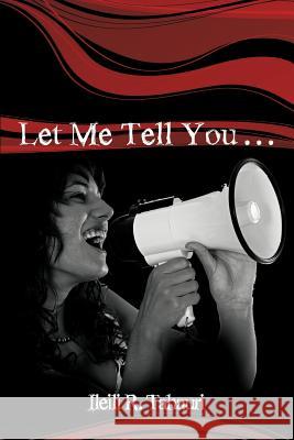 Let Me Tell You... Ileili R. Tahauri 9781426913938 Trafford Publishing