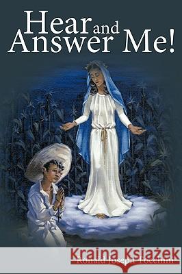 Hear and Answer Me! Joseph Tocchini Ronal 9781426915543