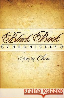 Black Book Chronicles: Vol 1: The Year of Aphesis Chai 9781426916045