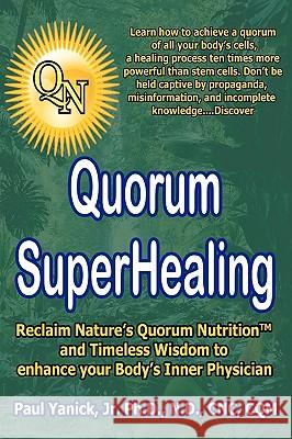 Quorum Superhealing Paul Yanick 9781426916823