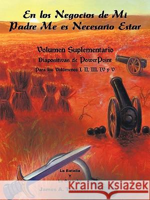 En Los Negocios de Mi Padre Me Es Necesario Estar: Volumen Suplementario James a. Twentier, A. Twentier 9781426917387