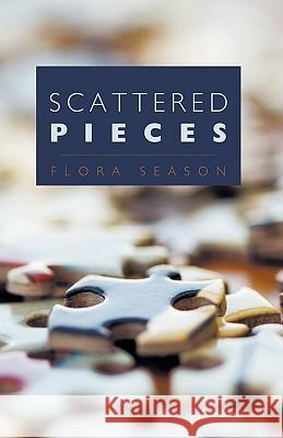 Scattered Pieces Season Flor 9781426920738 Trafford Publishing