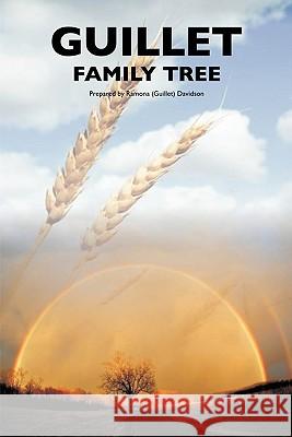 The Guillet Family Tree Ramona Davidson 9781426921711