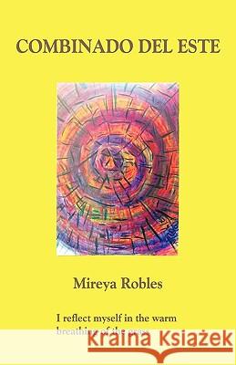 Combinado del Este Mireya Robles, Robles 9781426924224 Trafford Publishing