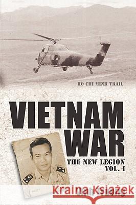 Vietnam War: The New Legion Vol. 1 Vinh Truong, Truong 9781426926662