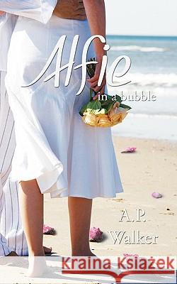 Alfie In a Bubble A.P. Walker 9781426927836 Trafford Publishing