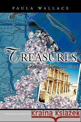 Treasures: A Mallory O'Shaughnessy Novel Paula Rae Wallace 9781426928000