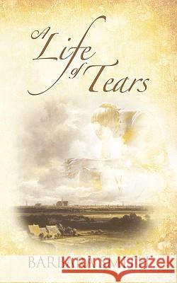 A Life of Tears Smith Barbar 9781426928208